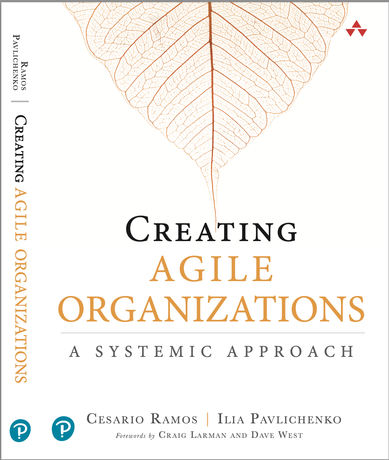 Creating Agile Organizations by Cesario Ramos & Ilia Pavlichenko