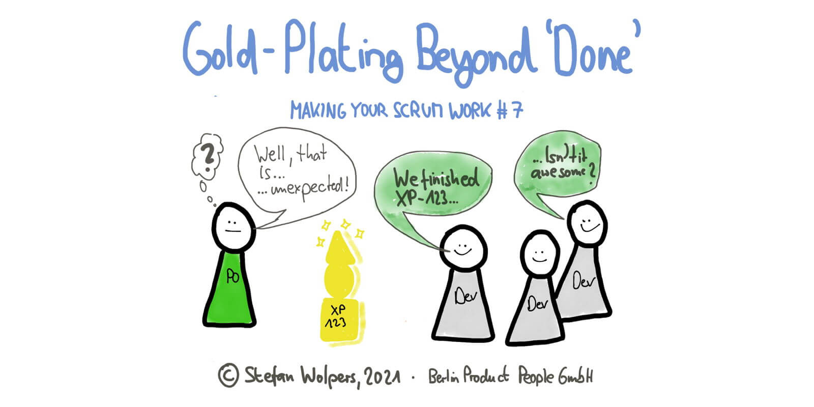 Gold-Plating Beyond Done — Making Your Scrum Work #7