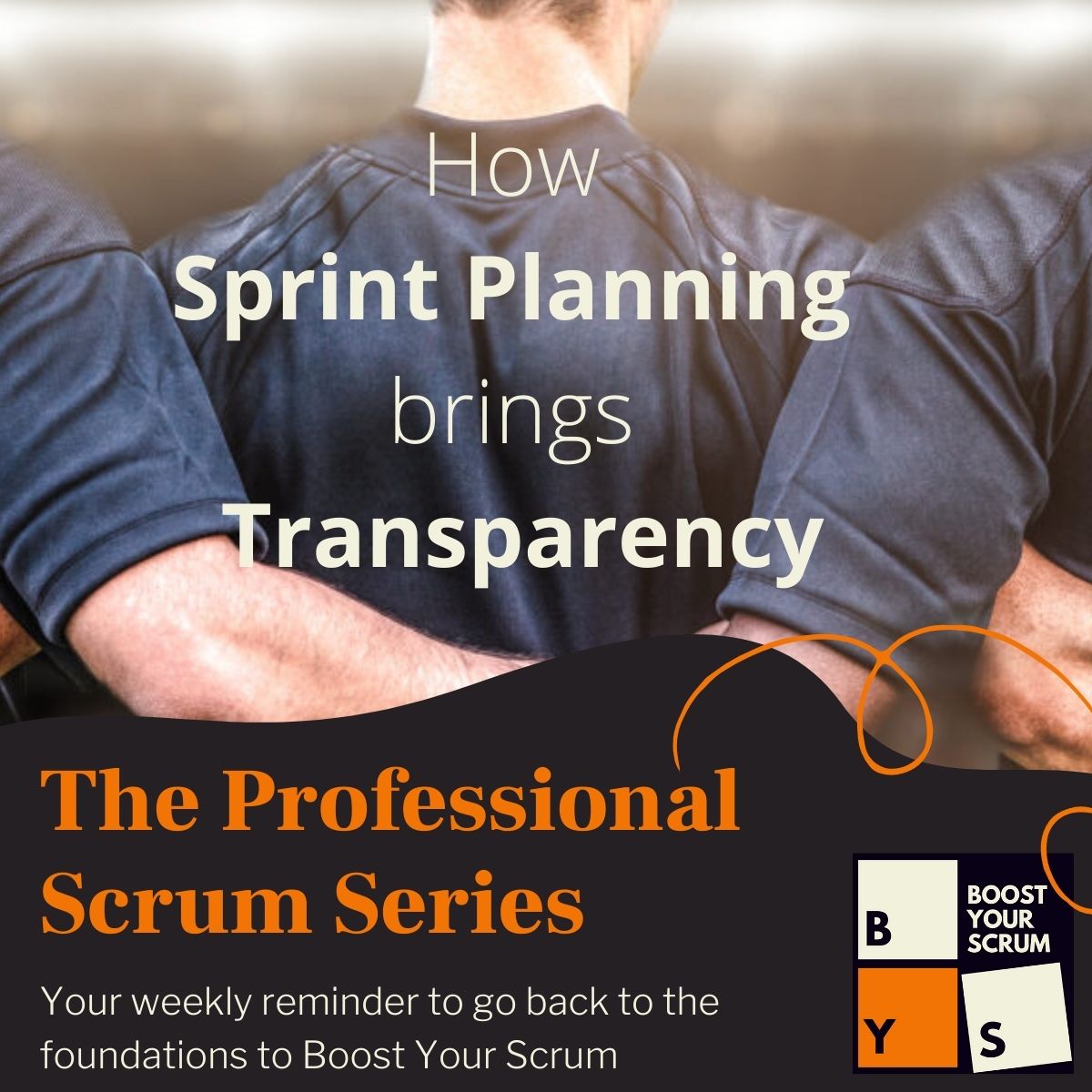 How Sprint Planning brings Transparency