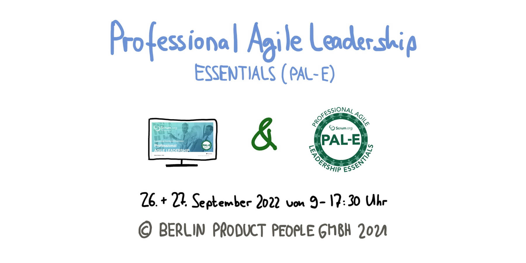 Professional Agile Leadership Essentials Training PAL-E September 2022 Berlin Product People GmbH