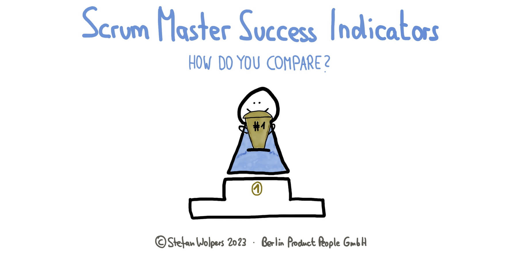 Scrum Master Success Indicators — How Do You Compare?