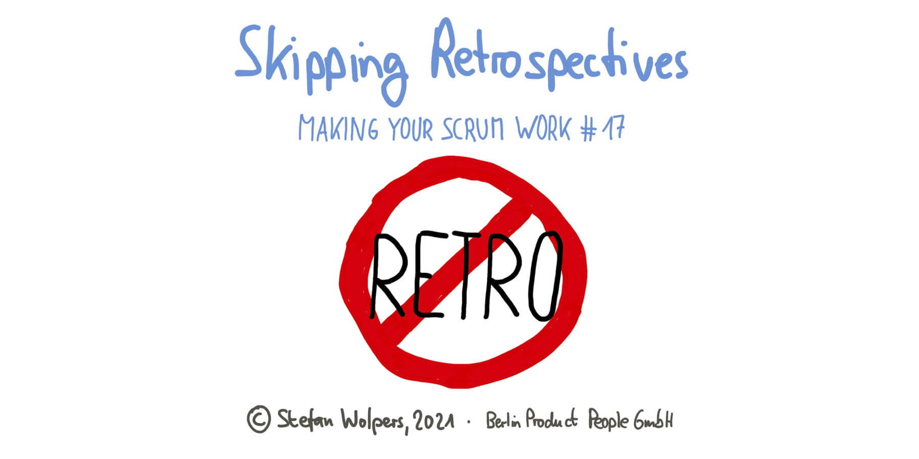 Skipping Retrospectives? — Making Your Scrum Work #17