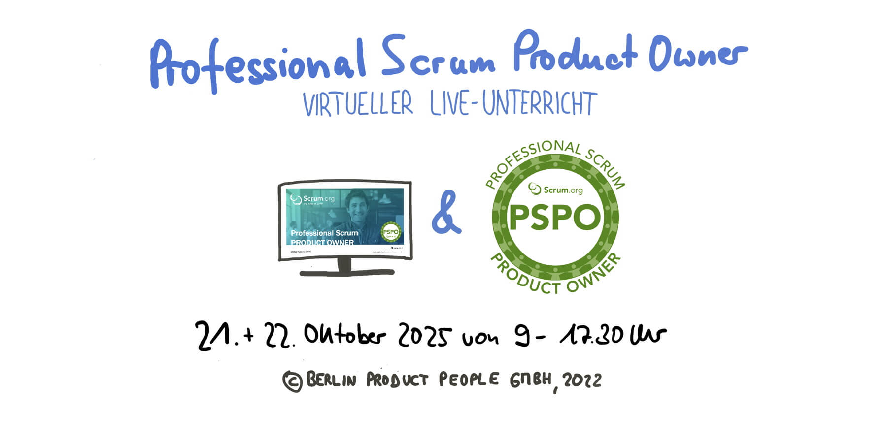 Professional Scrum Product Owner Schulung mit PSPO I-Zertifikat — 21. und 22. Oktober 2025 — Berlin-Product-People.com