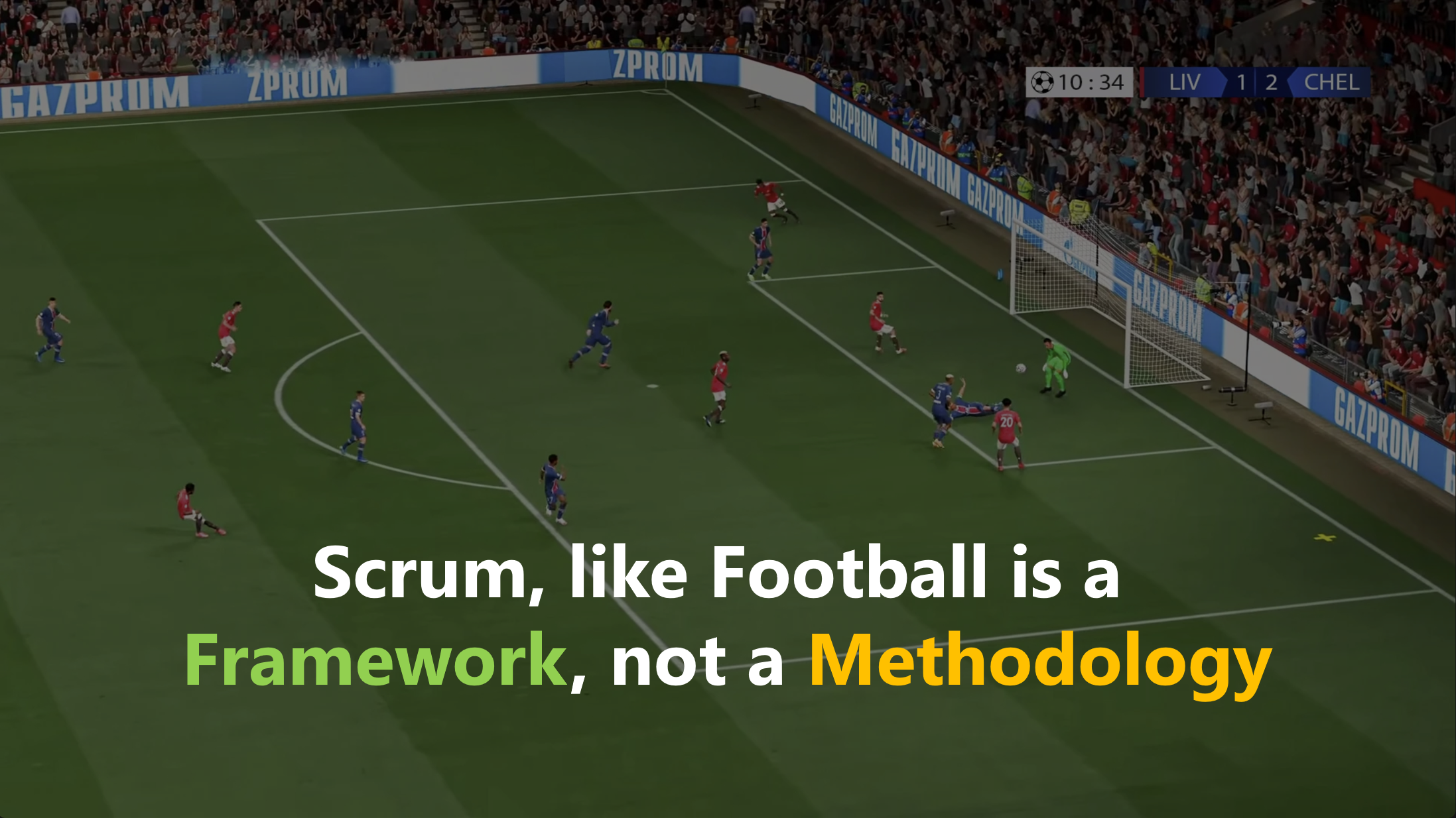 Scrum like Football is a Framework
