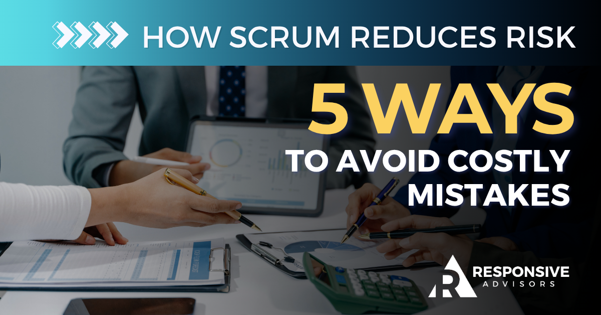 How Scrum Reduces Risk