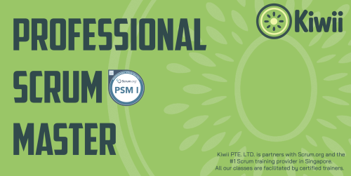 PSM by Kiwii, Scrum in Singapore