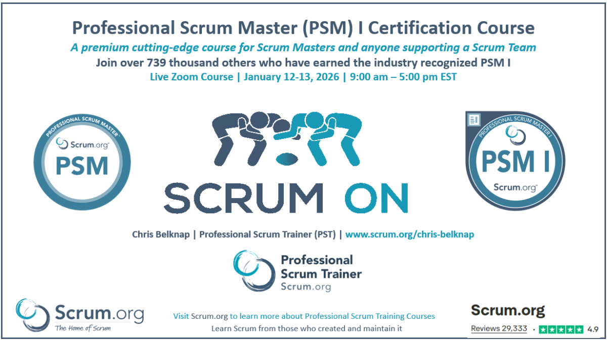 Professional Scrum Master PSM I Training Jan 12-13 2026 9-5 EST